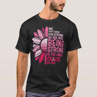 Starkt stöd för Rosa av bröstcancermedvetenhet T Shirt