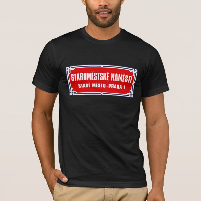 Staromestské Námestí, Prague, den tjeckiska gatan T Shirt (Framsida)