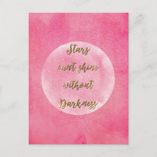 "Stars kan inte skina utan mörker" citat Vykort