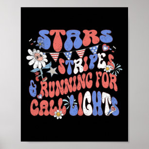 Stars och stripes som kör för samtal Ljus 4:e av J Poster