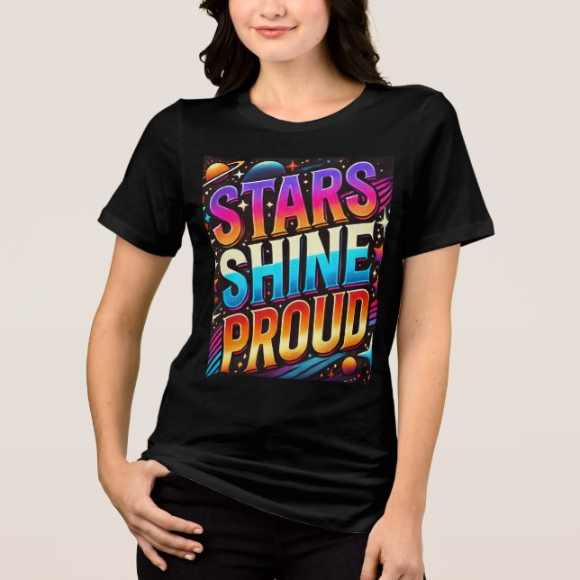 Stars Shine Proud T Shirt (Framsida)