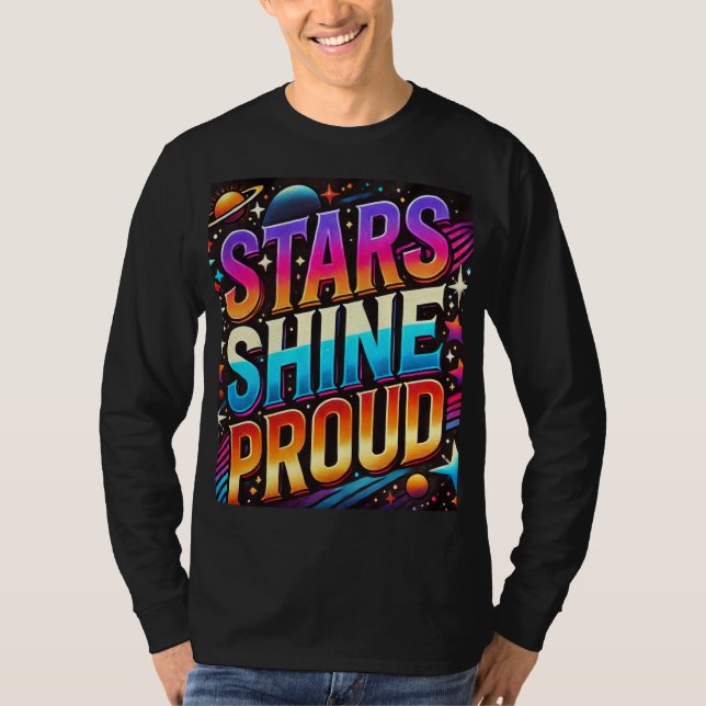 Stars Shine Proud T Shirt (Framsida)