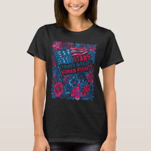 Stars Stripes Mänskliga Rättigheter 4:e Juli Blomm T Shirt