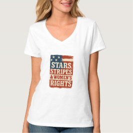 Stars, Stripes & Women’s Rights Distressed Flag T Shirt