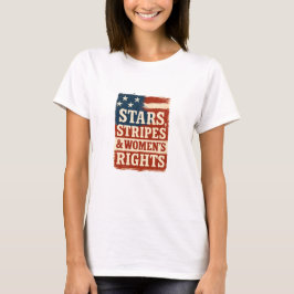 Stars, Stripes & Women’s Rights Distressed Flag T Shirt