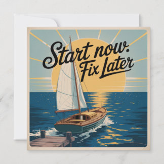 Start Now. Fix Later Inbjudningar