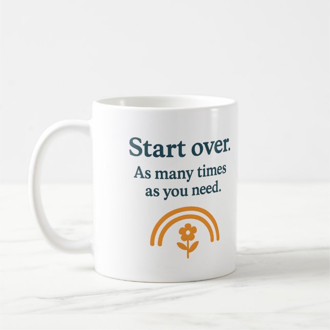 Start over. As many times as you need - Mug Kaffemugg (Vänster)