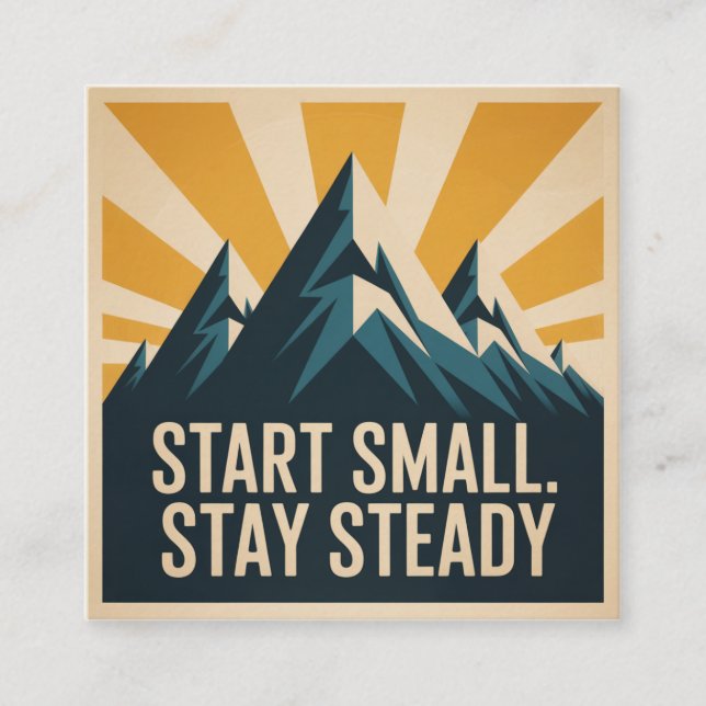 Start Small. Stay Steady Fyrkantigt Visitkort (Framsida)