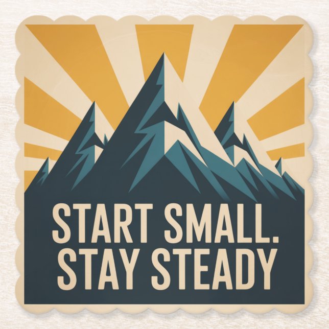 Start Small. Stay Steady Underlägg Papper (Framsida)