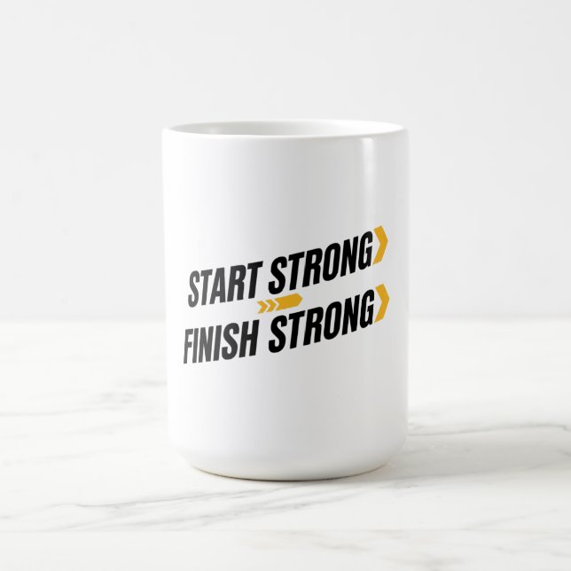 Start Strong Finish Strong Quote Kaffemugg (Center)