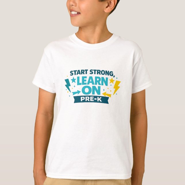 Start Strong Learn On – Pre-K T Shirt (Framsida)