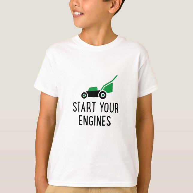 Start your Engines Lawn Mower T Shirt (Framsida)