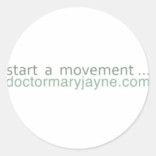 starta en movement....doctormaryjayne.com runt klistermärke