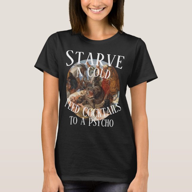 Starta ett Kall Mata Cocktails till en Psycho T Shirt (Framsida)