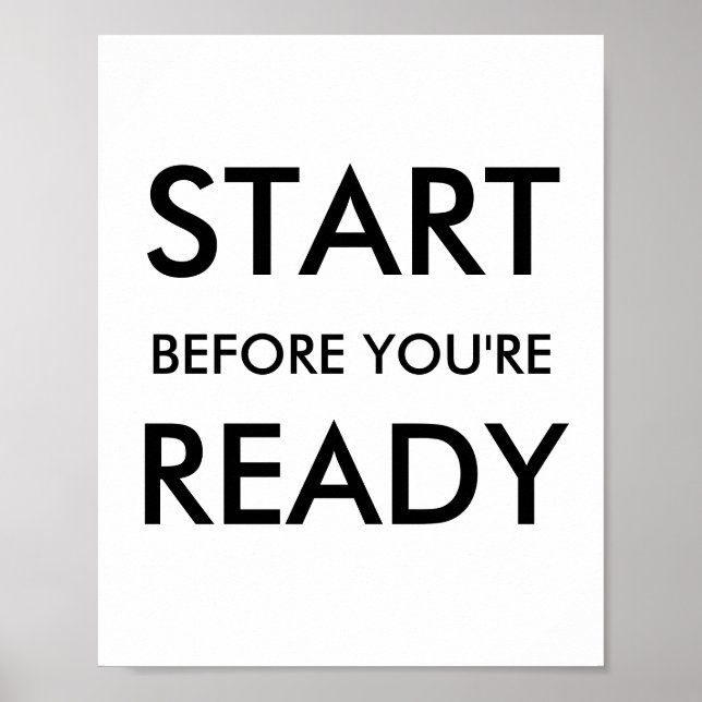 Starta innan du är redo Motivationscitat Poster (Framsidan)
