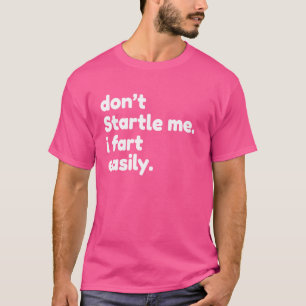 Starta mig inte enkelt.. t shirt