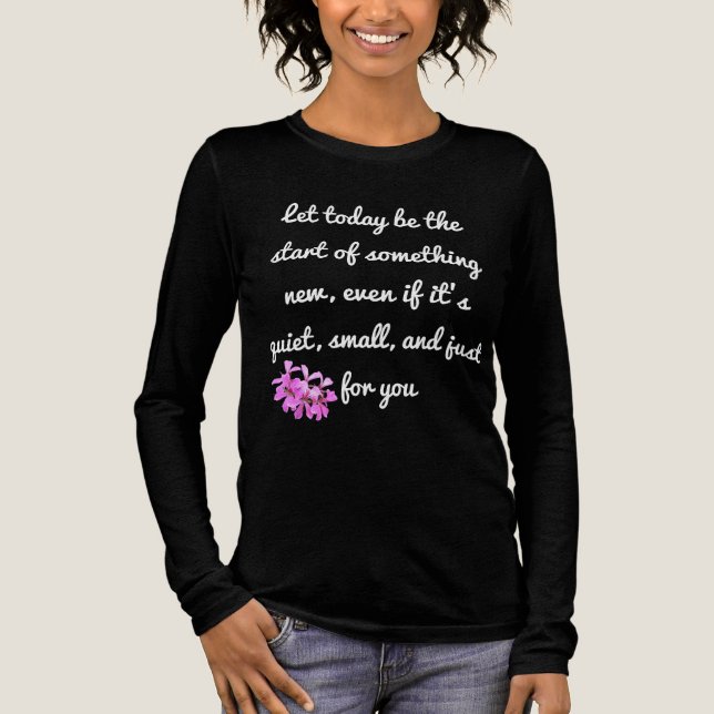 Starta något nytt - Motiverande Shirt T Shirt (Framsida)