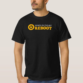 Starta om datorn Humor i tveksamma fall T Shirt