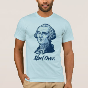 Starta över den George WashingtonT-Skjortan Tee