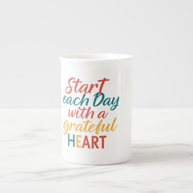 Starta varje dag med ett tacksamt hjärta - special benporslin mugg (Framsidan)