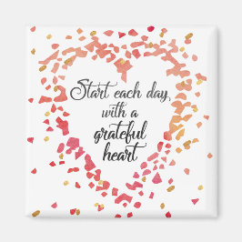 Starta varje dag tacksam hjärtinspirationsoffert magnet
