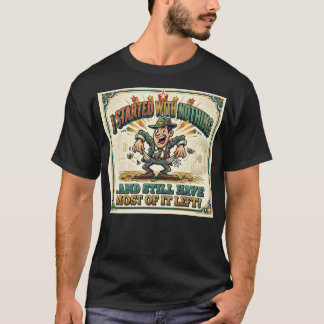 Startade med ingenting-tee t shirt