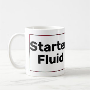 Starter Fluid Coffee Mugg