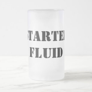Starter Fluid Funny Typography Frostat Ölglas