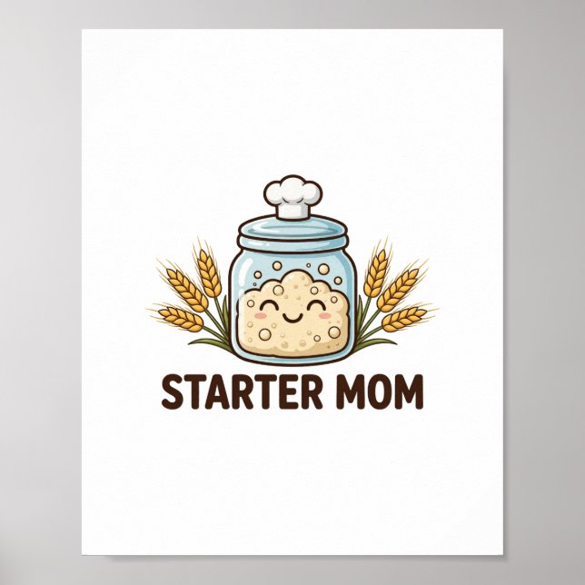 Starter Mamma — Söt surdegsstartburk för bröd Poster (Framsidan)