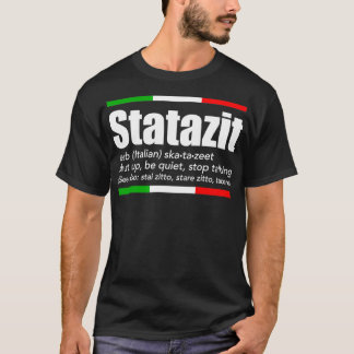 Statazit Italiana Slang English betyder att hålla T Shirt