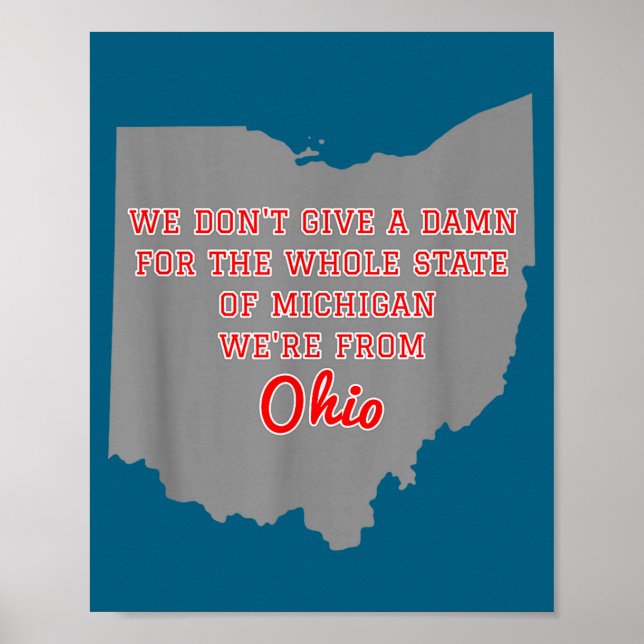 State Of Ohio We Don't Give A For Michigan  Poster (Framsidan)