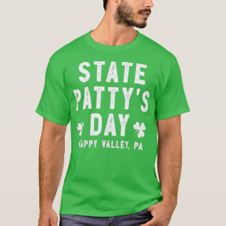 State Pattys Day Happy Valley Beer Drinking T Shirt