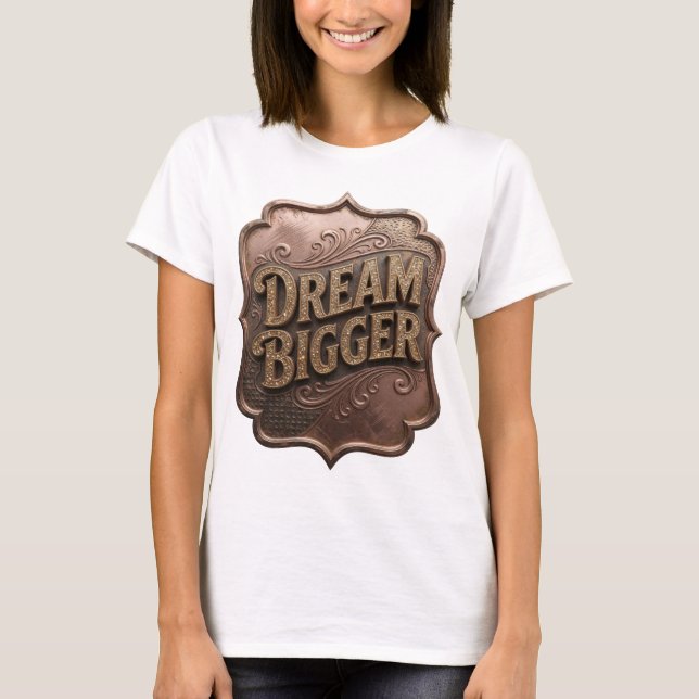 Statement Gold DREAM BIGGER T-shirt (Framsida)