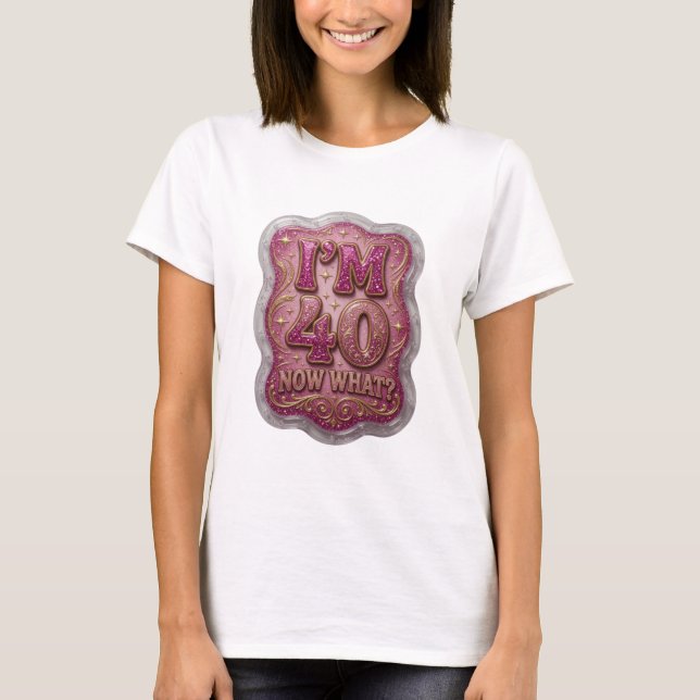 Statement Gold JAG ÄR 40 NU DÅ Shirt Design T (Framsida)