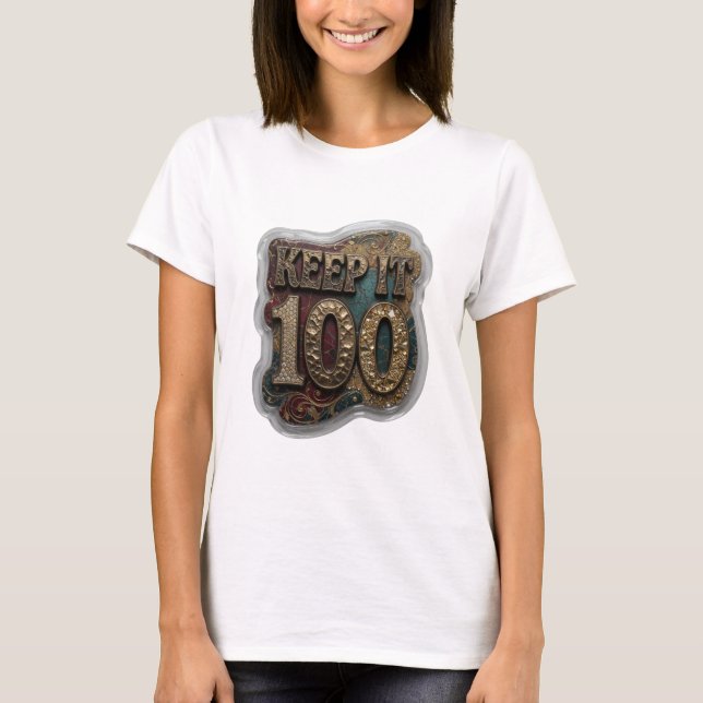 Statement Gold KEEP IT 100 Citat T-Shirt (Framsida)