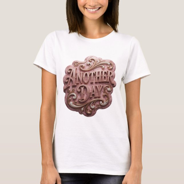 Statement Guld ANOTHER DAY Tryck T Shirt (Framsida)