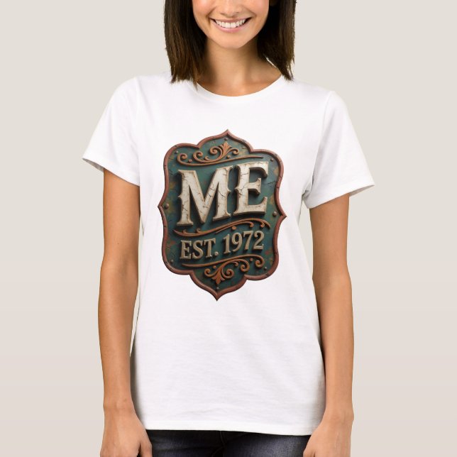 Statement Guld ME EST 1972 Modern Design T Shirt (Framsida)