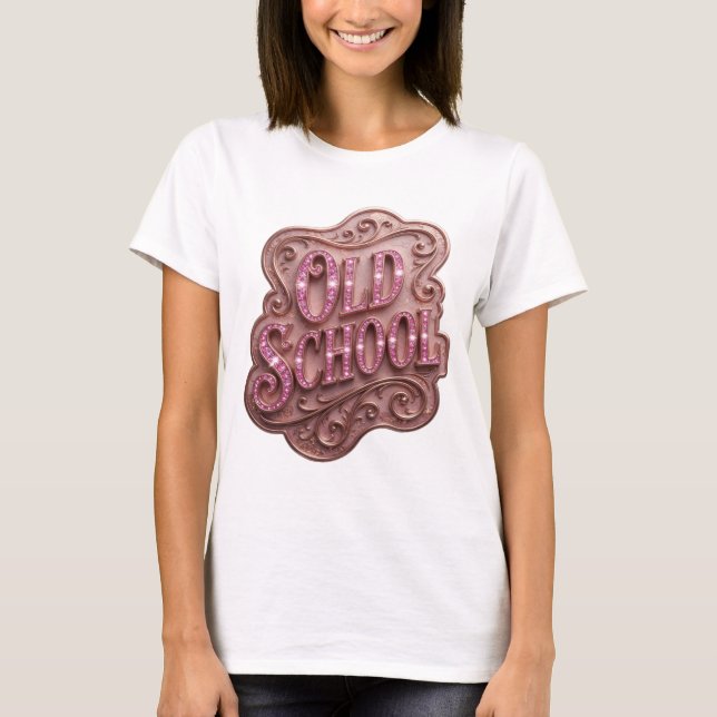 Statement Rosa OLD SCHOOL Fet Design T Shirt (Framsida)