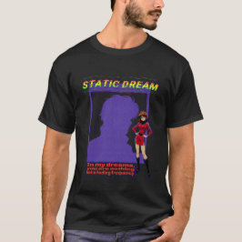 STATIC DREAM T SHIRT