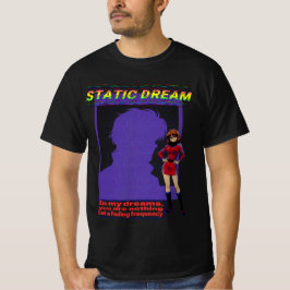 STATIC DREAM T SHIRT