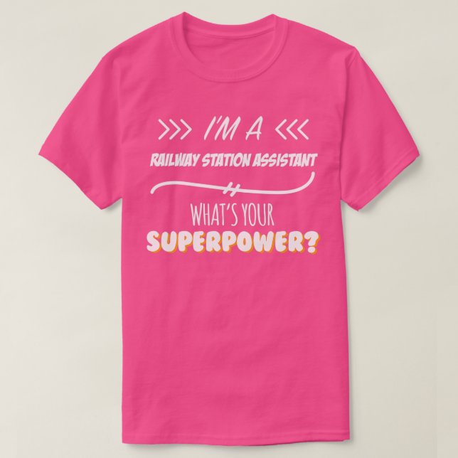 Station Assistant Funny Superpower Slogan T Shirt (Design framsida)