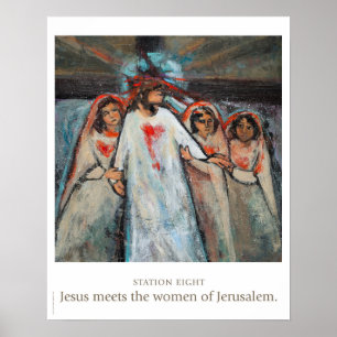 Station åtta: Jesus möter kvinnorna i Jerusalem. Poster
