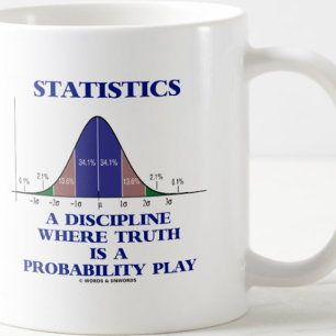 Statistik en disciplin där sanning är sannolikhet kaffemugg
