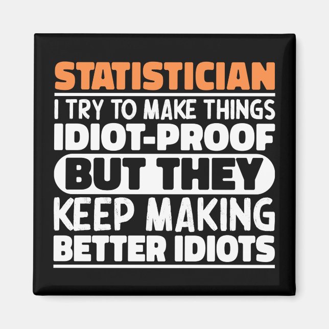 Statistiker jag försöker göra Sak funny citattecke Magnet (Framsidan)