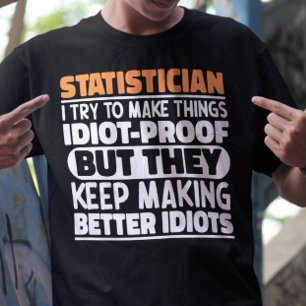 Statistiker jag försöker göra Sak funny citattecke T Shirt