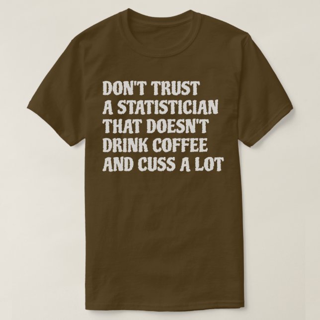 Statistiker som dricker kaffe ger en hel del 1 t shirt (Design framsida)