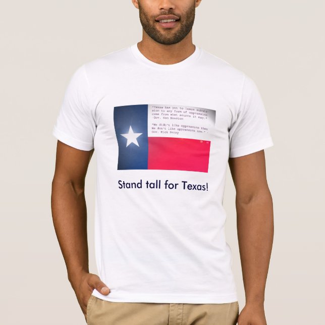 Stativ som är högväxt för Texas! Tee (Framsida)