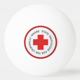 Statligt sjukhus för kriminellt ovetande pingisboll