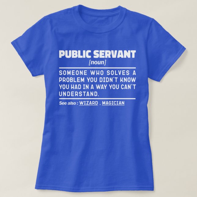 Statstjänstemannen Noun Government Worker Funny T Shirt (Design framsida)
