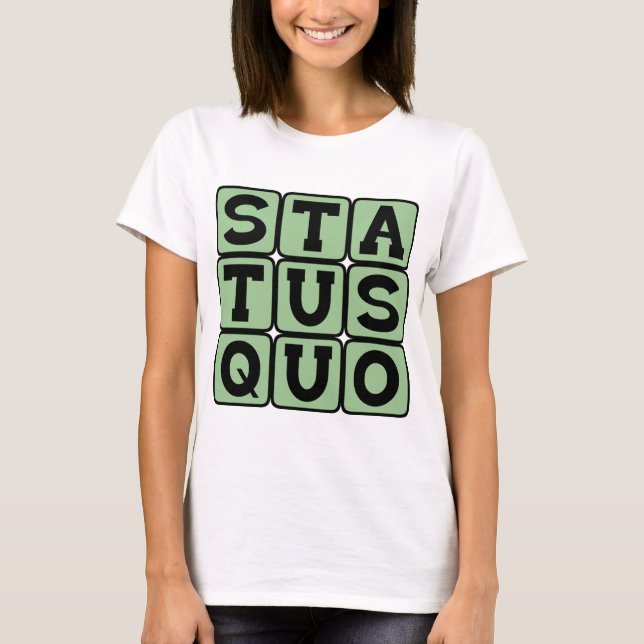 Status Quo, Samma Som Alltid Tee (Framsida)